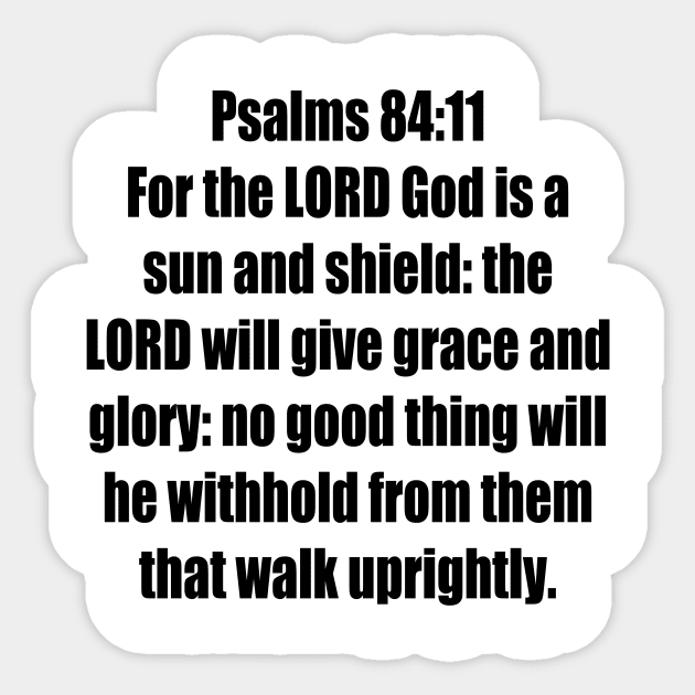 Psalm 84:11 - King James Version Bible Verse Typography Sticker by Holy Bible Verses